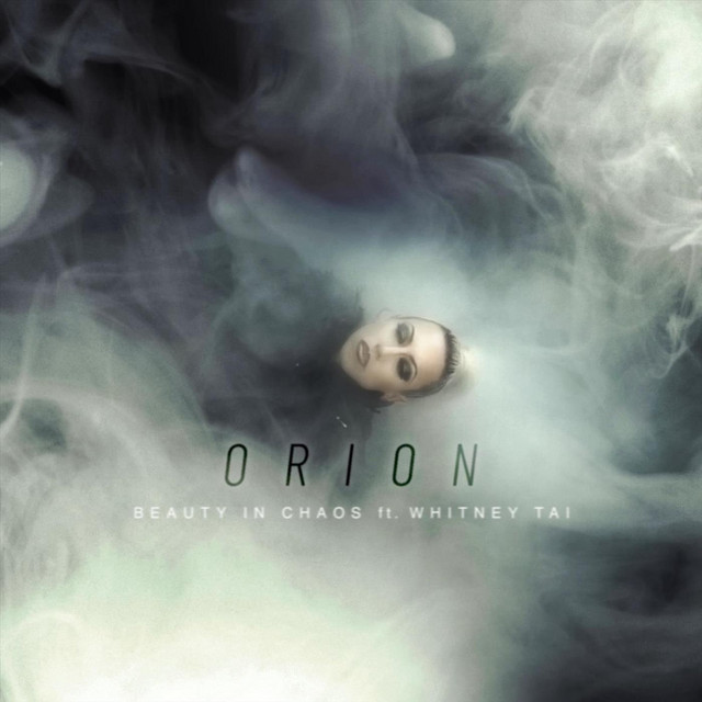 Orion- Beauty in Chaos